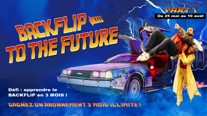 Backflip vers le futur - Partie 1